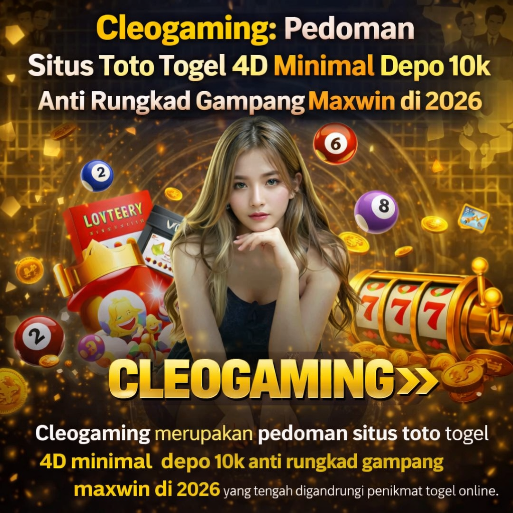 Cleogaming merupakan pedoman situs toto togel 4D minimal depo 10k anti rungkad gampang maxwin di 2026 yang tengah digandrungi penikmat togel online.